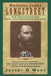Cover of 'General James Longstreet' by Jeffry D. Wert