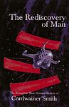 Cover of 'The Rediscovery Of Man' by Cordwainer Smith