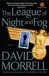 Cover of 'The League Of Night And Fog' by David Morrell