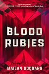 Cover of 'Blood Rubies' by Mailan Doquang