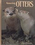 Cover of 'Amazing Otters' by M. Barbara Brownell