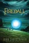 Cover of 'Fireball' by John Christopher