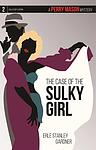 Cover of 'The Case Of The Sulky Girl' by Erle Stanley Gardner