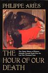 Cover of 'The Hour Of Our Death' by Philippe Ariès