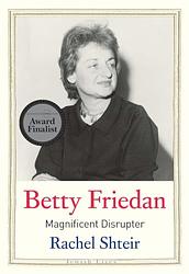 Cover of 'Betty Friedan' by Rachel Shteir