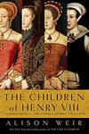 Cover of 'The Children Of Henry Viii' by Alison Weir