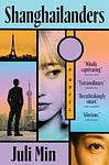 Cover of 'Shanghailanders' by Juli Min