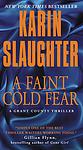 Cover of 'A Faint Cold Fear' by Karin Slaughter