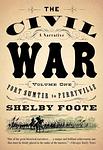 Cover of 'The Civil War, Vol. 1' by Shelby Foote