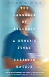 Cover of 'Language Of Kindness' by Christie Watson