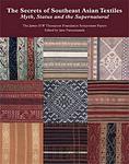 Cover of 'The Secrets Of Southeast Asian Textiles' by Jane Puranananda