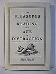 Cover of 'The Pleasures Of Reading In An Age Of Distraction' by Alan Jacobs