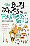 Cover of 'Busy Lives And Restless Souls' by Becky Eldredge