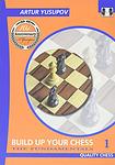 Cover of 'Build Up Your Chess 1' by Artur Yusupov