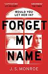 Cover of 'Forget My Name' by J.S. Monroe