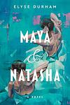 Cover of 'Maya & Natasha' by Elyse Durham