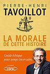 Cover of 'La Morale De Cette Histoire' by Pierre-Henri Tavoillot