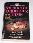 Cover of 'Murder In Ordinary Time' by Carol Anne O'Marie