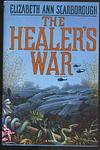 Cover of 'The Healer's War' by Elizabeth Ann Scarborough