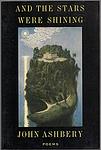 Cover of 'And The Stars Were Shining' by John Ashbery