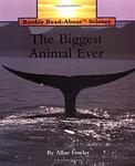 Cover of 'The Biggest Animal Ever' by Allan Fowler