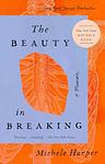 Cover of 'The Beauty In Breaking' by Michele Harper