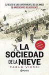 Cover of 'La Sociedad De La Nieve' by Pablo Vierci