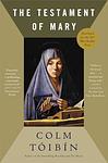Cover of 'The Testament Of Mary' by Colm Toibin