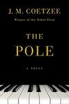 Cover of 'The Pole' by J. M. Coetzee