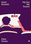 Cover of 'My Son The Fanatic' by Hanif Kureishi