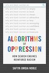 Cover of 'Algorithms Of Oppression' by Safiya Umoja Noble