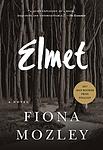 Cover of 'Elmet' by Fiona Mozley