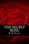 Cover of 'The Rose' by W.B. Yeats