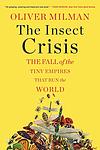 Cover of 'The Insect Crisis' by Oliver Milman