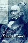 Cover of 'The Great Speeches And Orations Of Daniel Webster' by Daniel Webster