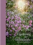 Cover of 'Rhs Gardening For Mindfulness' by Holly Farrell