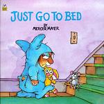 Cover of 'Just Go To Bed' by Mercer Mayer
