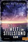 Cover of 'Als Die Welt Zum Stillstand Kam' by Gabi Neumayer