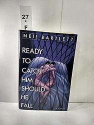Cover of 'Ready To Catch Him Should He Fall' by Neil Bartlett