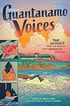 Cover of 'Guantanamo Voices' by Sarah Mirk