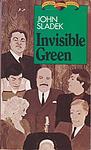 Cover of 'Invisible Green' by John Sladek