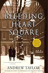 Cover of 'Bleeding Heart Square' by Andrew Taylor