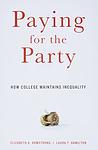 Cover of 'Paying For The Party' by Laura Hamilton, Elizabeth A. Armstrong