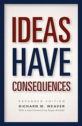 Cover of 'Ideas Have Consequences' by Richard M. Weaver