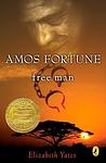 Cover of 'Amos Fortune, Free Man' by Elizabeth Yates