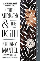 Cover of 'The Mirror & The Light' by Hilary Mantel