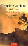 Cover of 'Girlfriend In A Coma' by Douglas Coupland