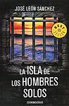 Cover of 'La Isla De Los Hombres Solos' by José León Sánchez