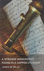 Cover of 'A Strange Manuscript Found In A Copper Cylinder' by James De Mille
