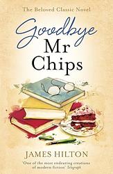 Cover of 'Goodbye, Mr. Chips' by James Hilton